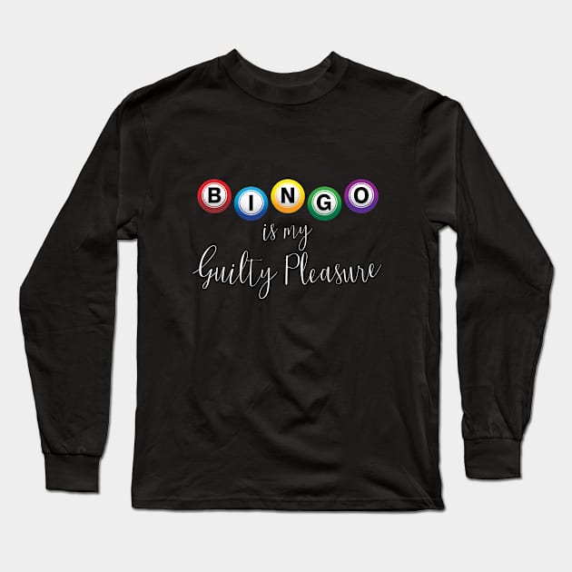 Bingo - Bingo Is My Guilty Pleasure Long Sleeve T-Shirt by Kudostees